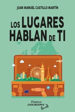 LOS LUGARES HABLAN DE TI
